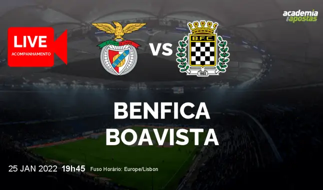 Benfica Boavista livestream | Taça da Liga | 25 Janeiro 2022