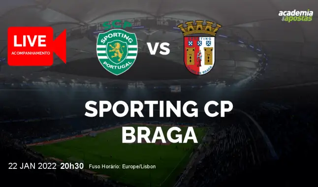Sporting CP Braga livestream | Liga Portugal Bwin | 22 Janeiro 2022
